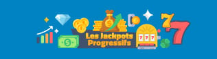 Les jackpots progressifs