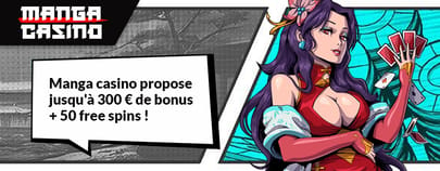 Bonus de bienvenue manga casino