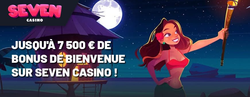 L offre bienvenue seven casino