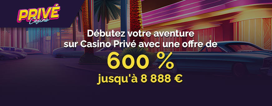 L offre de bienvenue prive casino