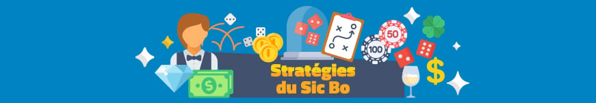 La strategie au sic bo