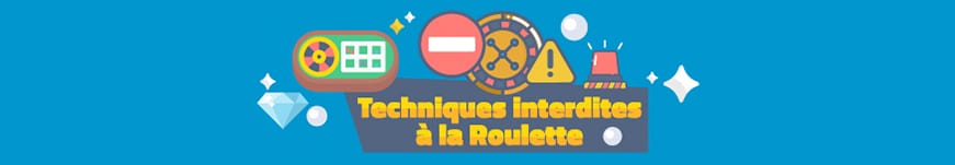 Technique roulette casino interdite